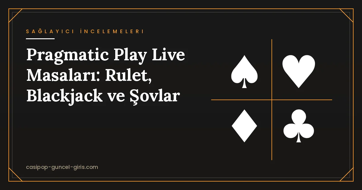 Pragmatic Play Live Masaları: Rulet, Blackjack ve Şovlar